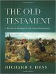 The Old Testament: A historical, theological, and critical introduction (Richard S. Hess)